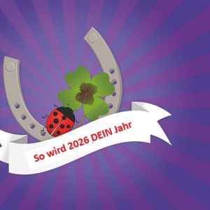 Glücksklee, Marienkläfer und Hufeisen mit Spruch "So wird 2026 dein Jahr" als Symbol zu den guten Vorsätzen.
